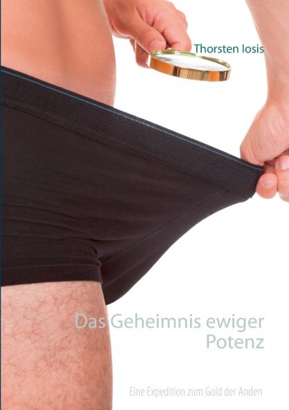 Das Geheimnis ewiger Potenz