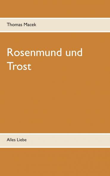 Rosenmund und Trost