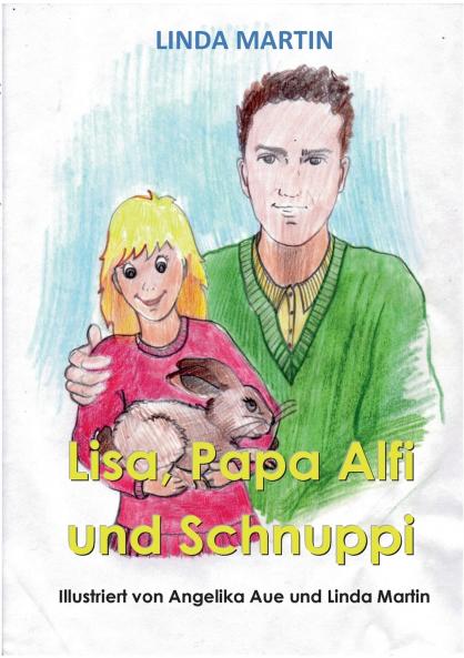 Lisa Papa Alfi und Schnuppi