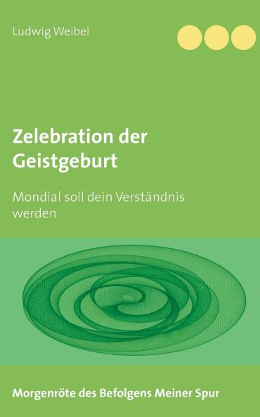 Zelebration der Geistgeburt