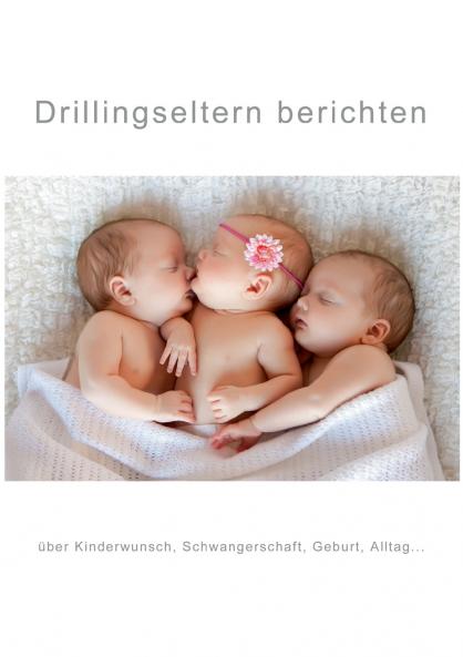 Drillingseltern berichten