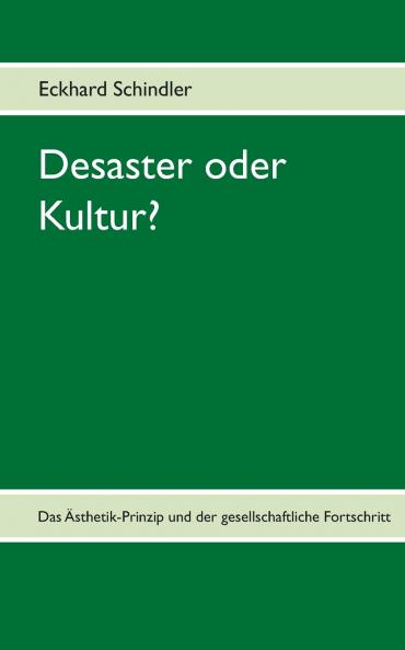 Desaster oder Kultur?