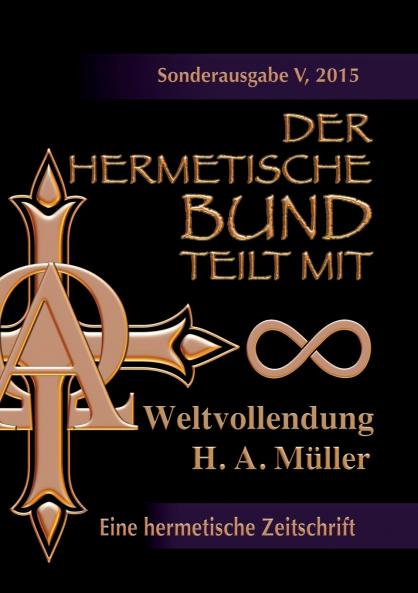 Der hermetische Bund teilt mit