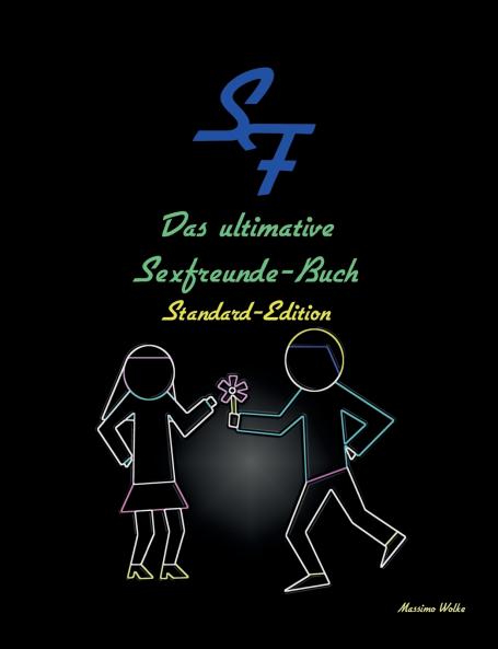 Das ultimative Sexfreunde-Buch - Standard-Edition