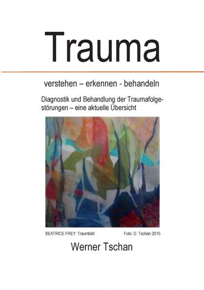 Trauma  verstehen - erkennen - behandeln