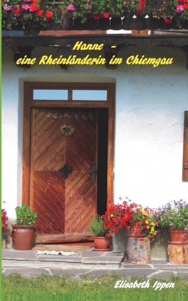 Hanne - eine Rheinländerin im Chiemgau