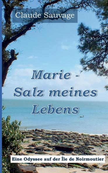 Marie - Salz meines Lebens
