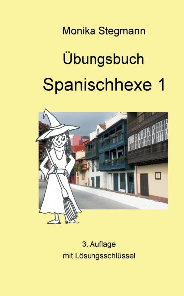 Übungsbuch Spanischhexe 1