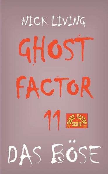 Ghost-Factor 11