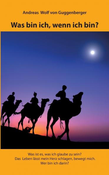 Was bin ich wenn ich bin?