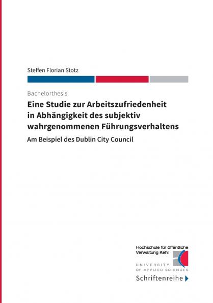 Eine Studie zur Arbeitszufriedenheit in Abhängigkeit des subjektiv wahrgenommenen Führungsverhaltens