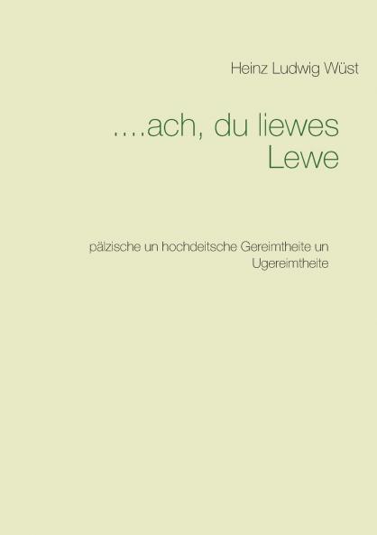 ....ach du liewes Lewe