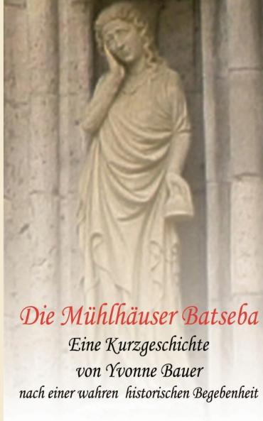 Die Mühlhäuser Batseba
