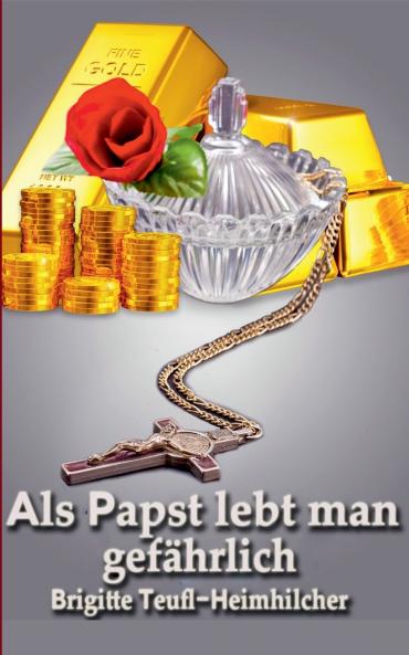 Als Papst lebt man gef��hrlich