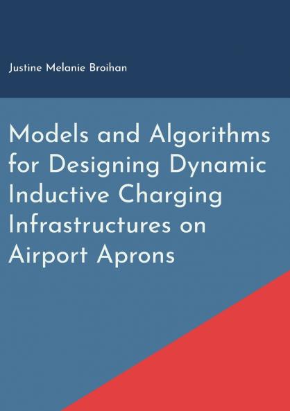 Models and Algorithms for Designing Dynamic Inductive Charging Infrastructures on Airport Aprons