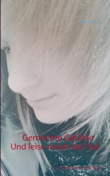 Gemischte Gefühle / Und leise rieselt der Tod