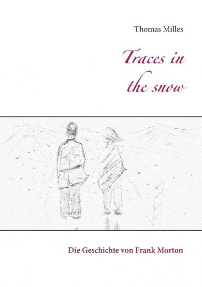 Traces in the snow