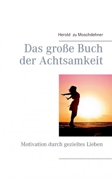 Das große Buch der Achtsamkeit
