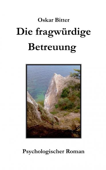Die fragwürdige Betreuung