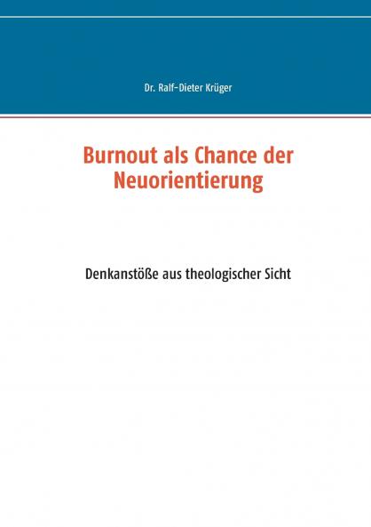 Burnout als Chance der Neuorientierung