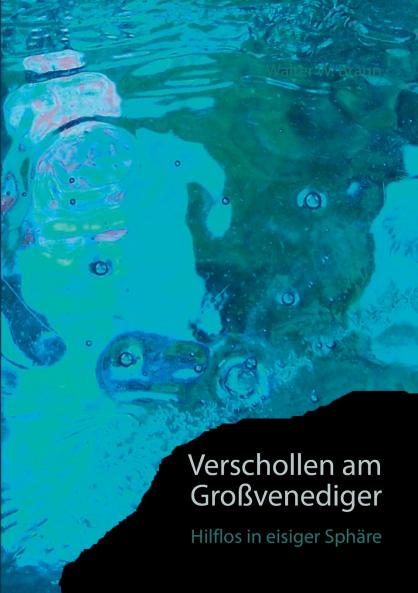 Verschollen am Großvenediger