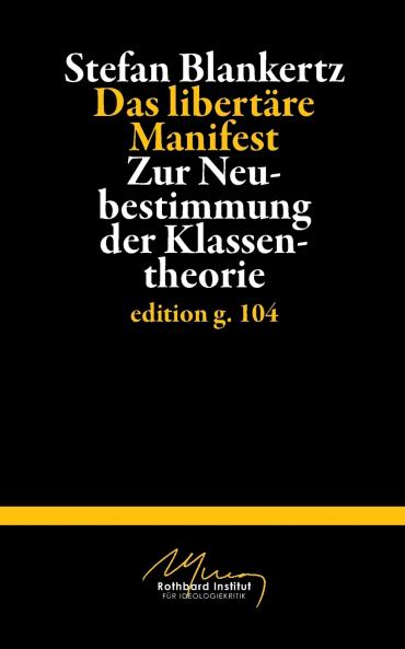 Das libertäre Manifest