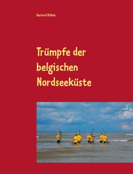 Trümpfe der belgischen Nordseeküste