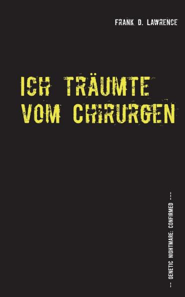 Ich träumte vom Chirurgen