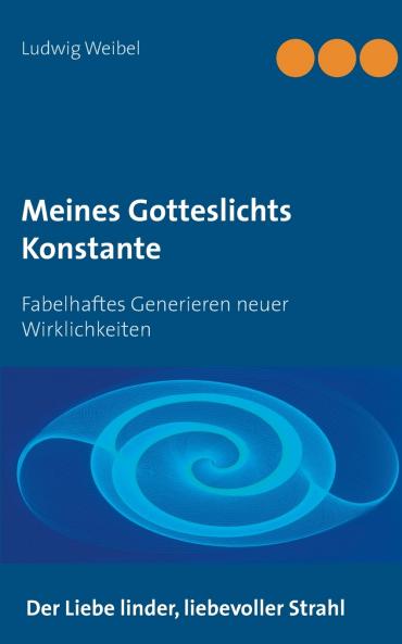 Meines Gotteslichts Konstante