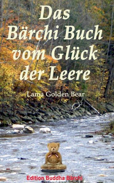 Das Bärchi Buch vom Glück der Leere