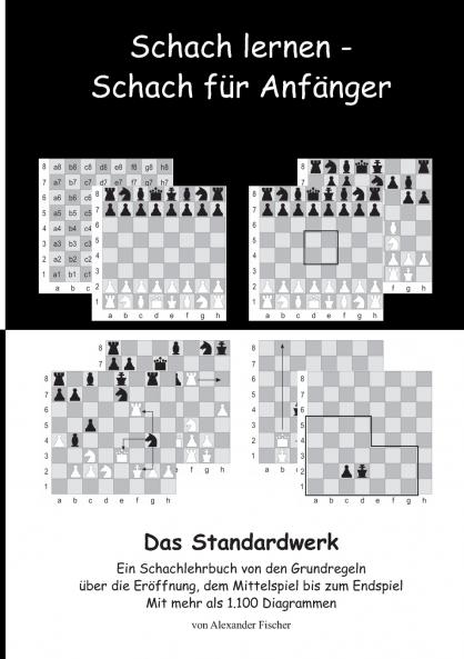 Schach lernen - Schach für Anfänger - Das Standardwerk