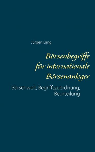 Börsenbegriffe für internationale Börsenanleger