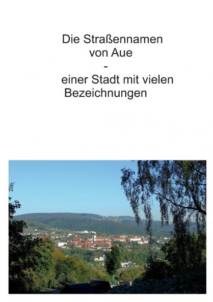 Die Straßennamen von Aue