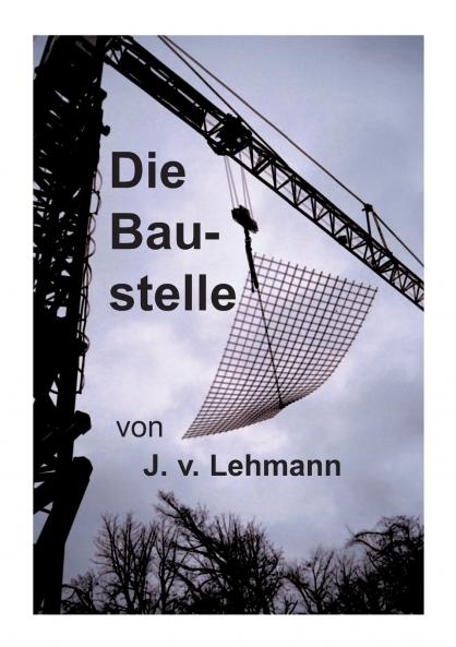 Die Baustelle