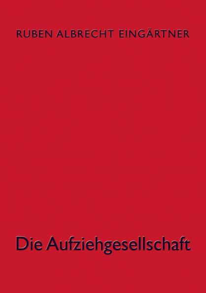 Die Aufziehgesellschaft
