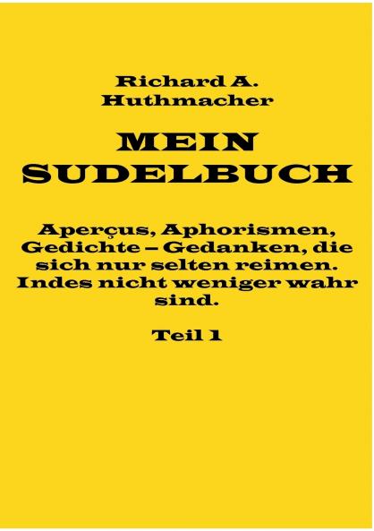Mein Sudelbuch Teil 1