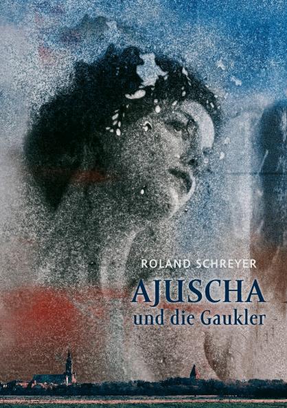 Ajuscha und die Gaukler