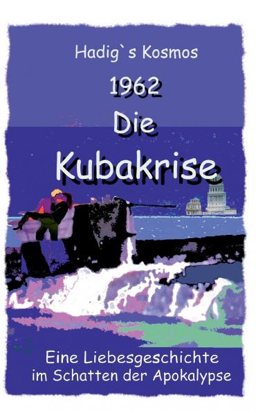 1962. Die Kubakrise
