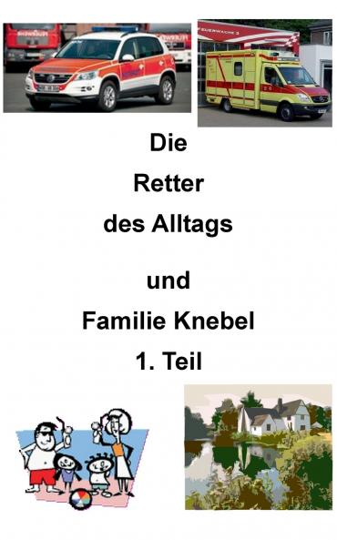 Die Retter des Alltags