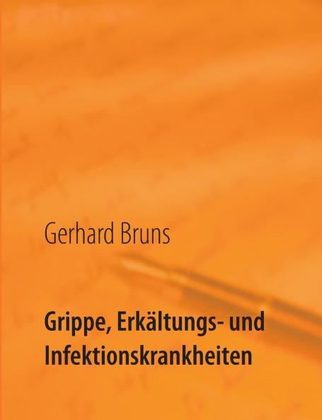 Grippe Erkältungs- und Infektionskrankheiten