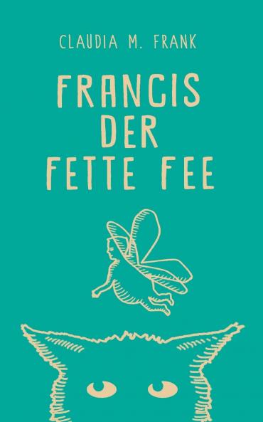 Francis der fette Fee