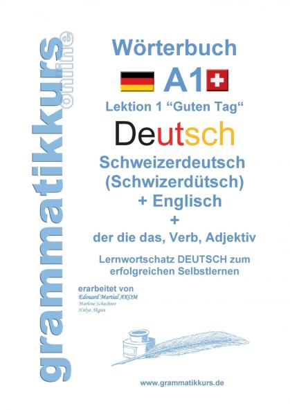 Wörterbuch Deutsch - Schweizerdeutsch  (Schwizerdütsch) - Englisch Niveau A1
