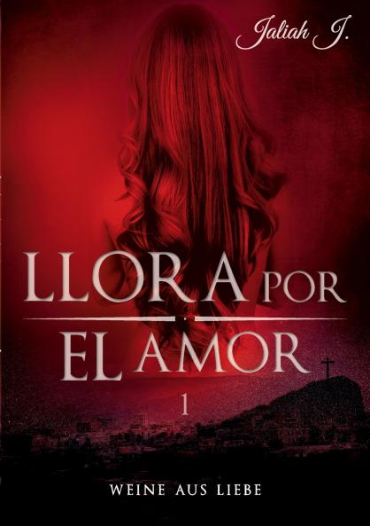 Llora por el amor