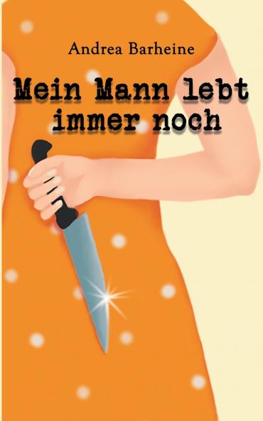 Mein Mann lebt immer noch