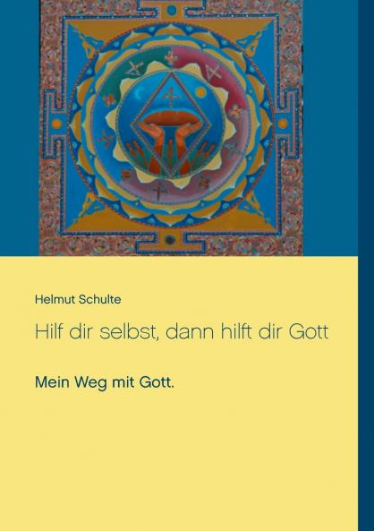 Hilf dir selbst dann hilft dir Gott