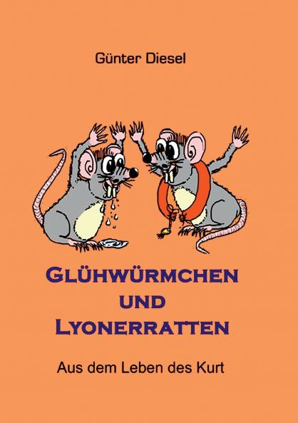 Glühwürmchen und Lyonerratten