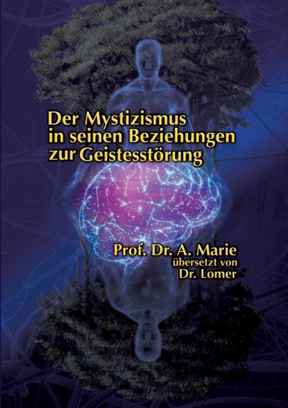 Der Mystizismus in seinen Beziehungen zur Geistesstörung