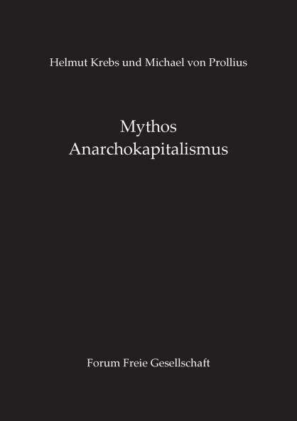 Mythos Anarchokapitalismus