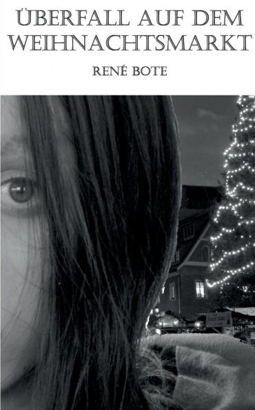 Überfall auf dem Weihnachtsmarkt