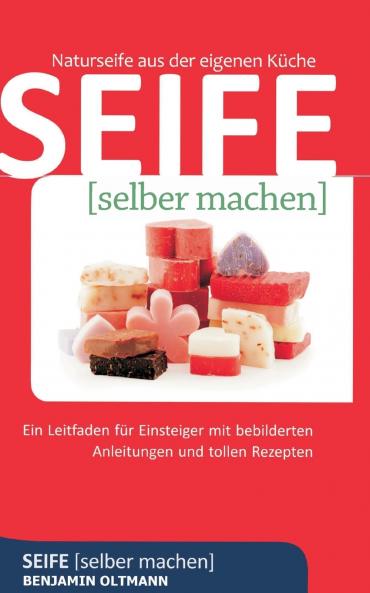 Seife selber machen